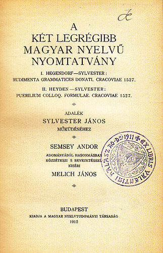 A k�t legr�gibb magyar nyelv� nyomtatv�ny