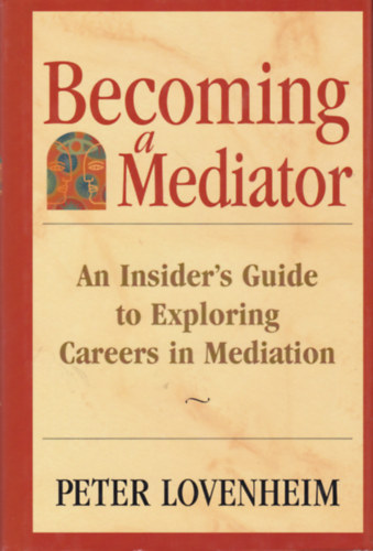 Peter Lovenheim - Becoming a Mediator