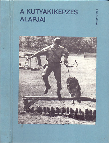Dr. Kovts Zsolt (szerk.) - A kutyakikpzs alapjai