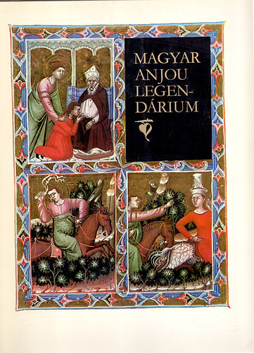Lev�rdy Ferenc (�ssze�ll.) - Magyar Anjou Legend�rium (hasonm�s kiad�s, sz�mozott)
