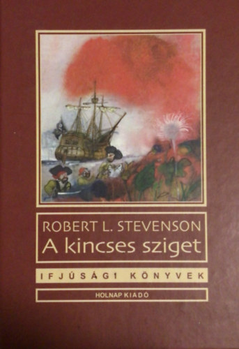 Robert Louis Stevenson - A kincses sziget