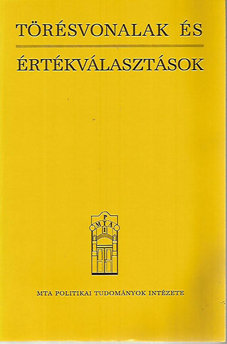 Balogh Istvn (szerk.) - Trsvonalak s rtkvlasztsok - Politikatudomnyi vizsglatok a mai Magyarorszgrl