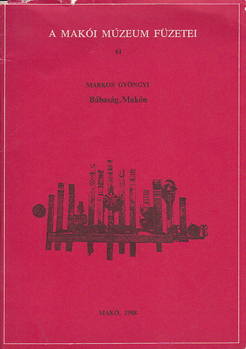 Markos Gyöngyi - Bábaság Makón