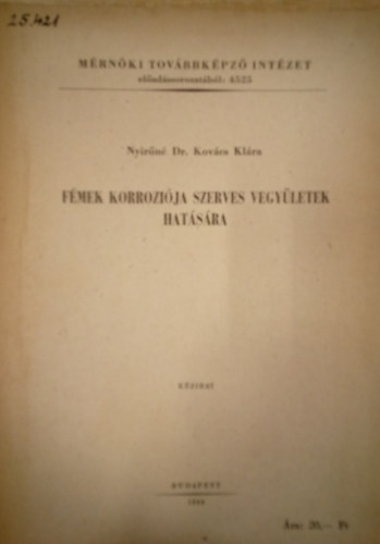 Nyirn Dr. Kovcs Klra - Fmek korrzija szerves vegyletek hatsra / Kzirat /