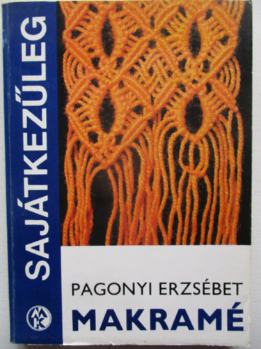 Pagonyi Erzsébet - Makramé (sajátkezűleg)