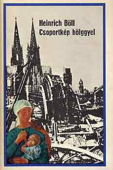 Heinrich Böll - Csoportkép hölggyel