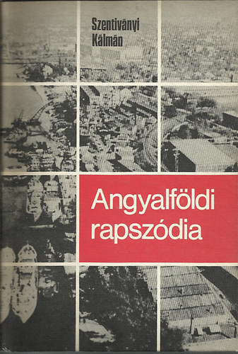 Szentiványi Kálmán - Angyalföldi rapszódia