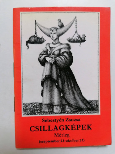 Sebestyn Zsuzsa - Csillagkpek - Mrleg