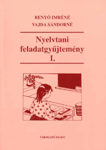 Vajda Sndorn (szerk.) Dr. Beny Imrn - Nyelvtani feladatgyjtemny I.-2.