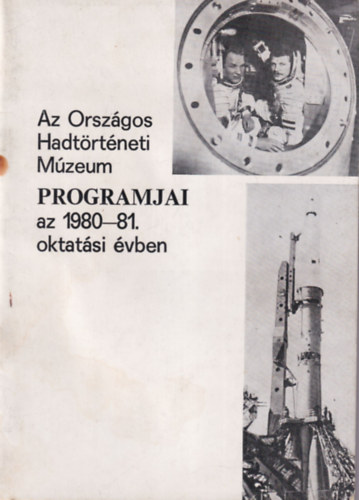 Az Orszgos Hadtrtneti Mzeum programjai az 1980-81. oktatsi vben