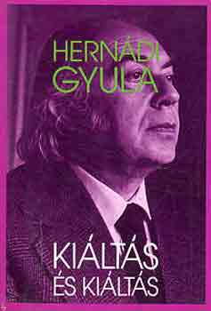 Hernádi Gyula - Kiáltás és kiáltás