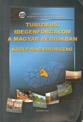 Turizmus, idegenforgalom a magyar régiókban - Közép-Magyarország