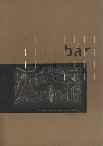 F�zfa Bal�zs - B�R - 2012 XVII. �vfolyam 2. sz�m - T�rsadalomtudom�nyi �s m�v�szeti foly�irat