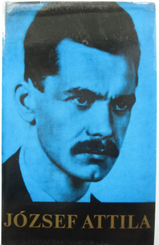 Jzsef Attila - Stoll Bla (szveggondozs) - Jzsef Attila minden verse s versfordtsa