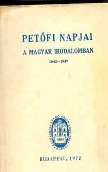 Benj�min-Kiss-Pataki (szerk.) - Pet�fi napjai a magyar irodalomban 1842-1849