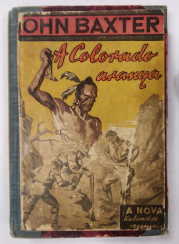 John Baxter, Tbory Mihly(ford.) - A Colorado aranya