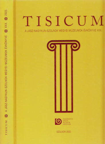 TISICUM A Jsz-Nagykun-Szolnok megyei mzeumok vknyve XXX.