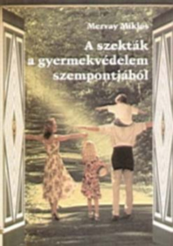 Mervay Mikls - A szektk a gyermekvdelem szempontjbl