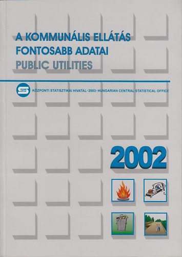 A kommunális ellátás fontosabb adatai 2002.