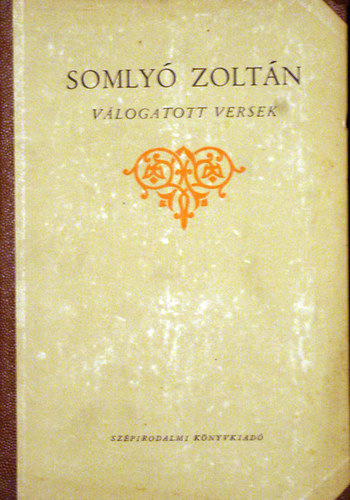 Somly� Zolt�n - V�logatott versek (Somly�)