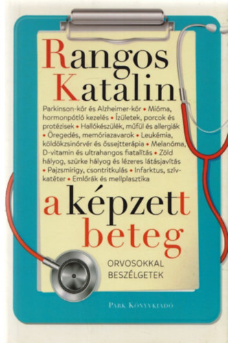 Rangos Katalin - A képzett beteg
