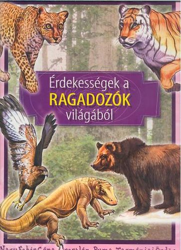 rdekessgek a ragadozk vilgbl