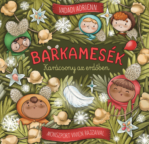 Vadadi Adrienn - Barkamesék - Karácsony az erdőben