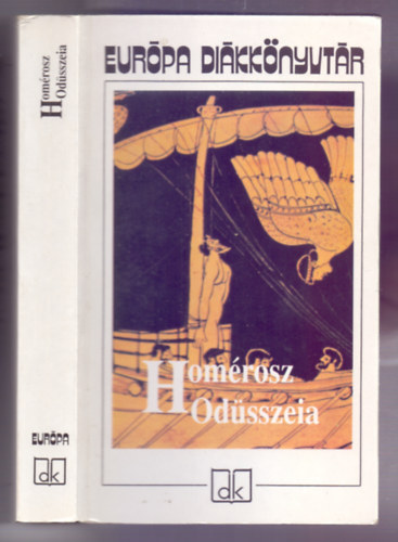 Homérosz, Fodította: Devecseri Gábor - Odüsszeia - Európa diákkönyvtár