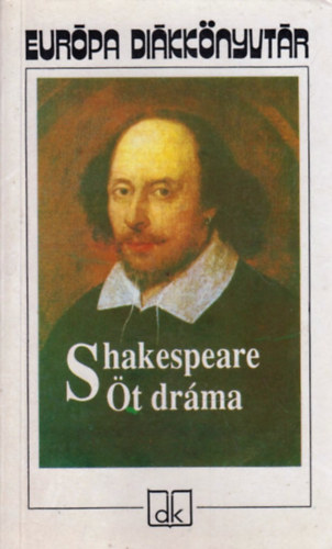 William Shakespeare - Öt dráma (Shakespeare)