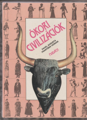 Augusta, P.-Honzák, F. - Ókori civilizációk