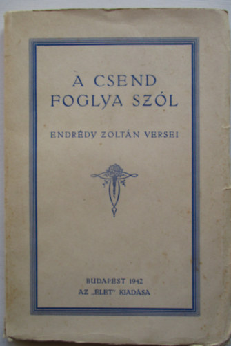 Endrédy Zoltán - A csend foglya szól