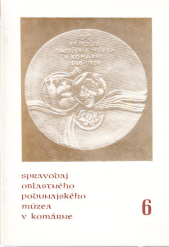 A Duna Menti Mzeum rtestje 6. (szlovk-magyar nyelv)