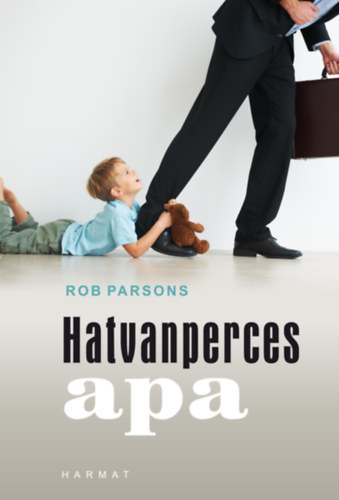 Rob Parsons - A hatvanperces apa