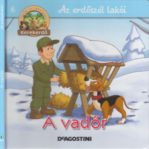 Feryal Kanbay - Stephan Grtler - A vadr (Kerekerd- Az erdszl laki 6.)- llatfigurval