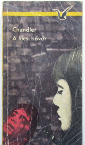 Raymond Chandler - A kicsi nővér