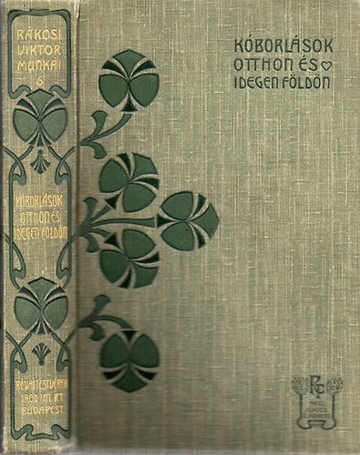 Rkosi Viktor - Kborlsok otthon s idegen fldn (R.V.6)
