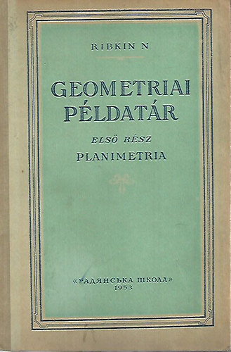 Ny. Ribkin - Geometriai pldatr I. Planimetria