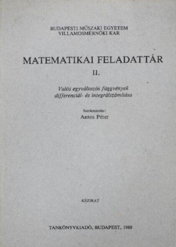 Antos Pter (szerk.) - Matematika feladattr II