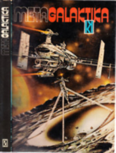 Kuczka Péter (szerk.) - Metagalaktika 1, 2, 3, 4. I-II (5 kötet egyben)