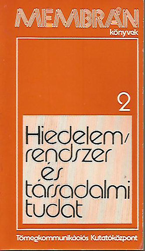Frank Tibor; Hoppál Mihály - Hiedelemrendszer és társadalmi tudat 2.