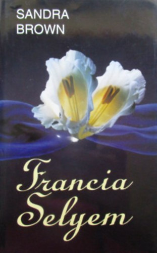 Sandra Brown - Francia selyem