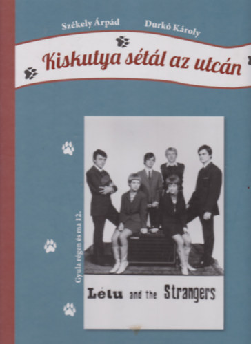 Szkely rpd, Durk Kroly - Kiskutya stl az utcn - CD mellklettel