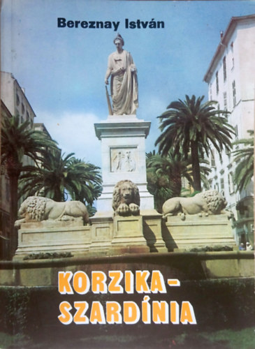 Bereznay Istv�n - Korzika-Szard�nia