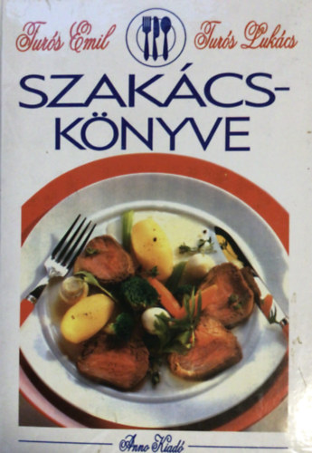 Tur�s Emil �s Luk�cs - Tur�s Emil �s Tur�s Luk�cs szak�csk�nyve