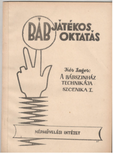 Ks Lajos - A bbsznhz technikja - Szcenika I-V.