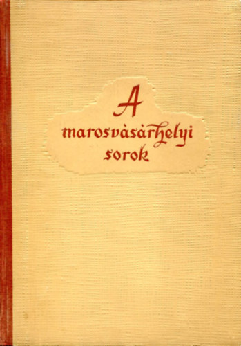 Farczády Elek- Szabó T. Attila - A marosvásárhelyi sorok