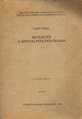 Csepeli Gyrgy - Bevezets a szocilpszicholgiba