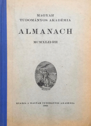 MTA - Magyar Tudományos Akadémia Almanach MCMXLII-re