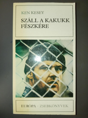 Ken Kesey, Gy. Horv�th L�szl� (szerk.), Bartos Tibor (ford.) - Sz�ll a kakukk f�szk�re (One Flew Over the Cuckoo's Nest) - Bartos Tibor ford�t�s�ban (Eur�pa Zsebk�nyvek 252.)