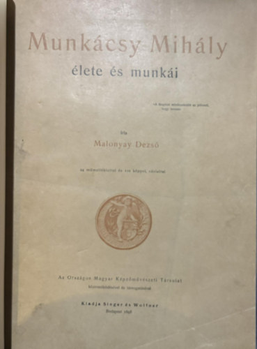 Malonyay Dezs - Munkcsy Mihly lete s munki